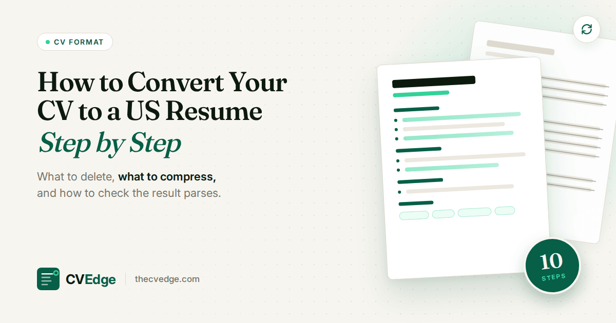 How to Convert Your CV to a US Resume (Step by Step) How to Convert Your CV to a US Resume (Step by Step)